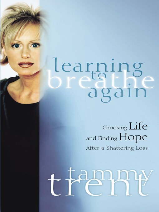 Title details for Learning to Breathe Again by Tammy Trent - Available